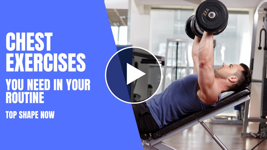 Chest Exercises You Need To Add To Your Routine