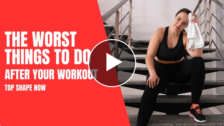 Worst Things To Do After Your Workout